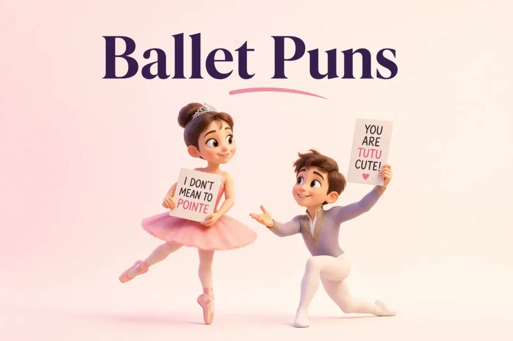 Ballet Puns