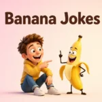 Banana Jokes