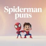 SpiderMan Puns