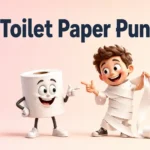 Toilet Paper Puns