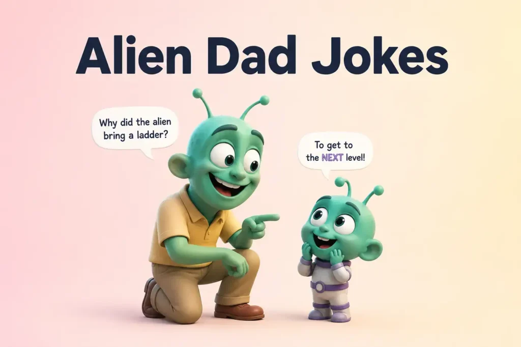 Alien Dad Jokes
